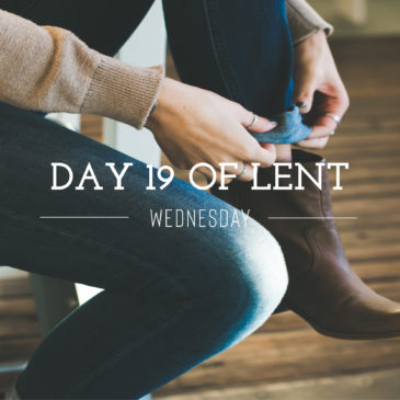 Day 19 of Lent – Wednesday