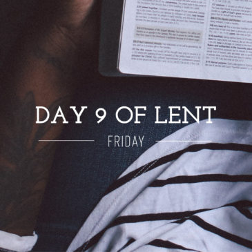 Day 9 of Lent – Friday