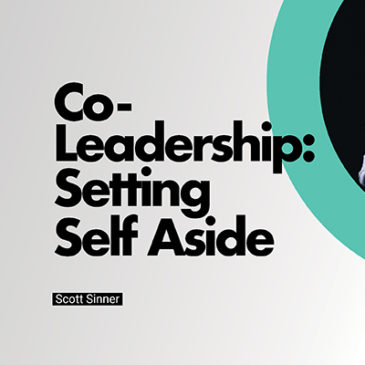 Co-Leadership: Setting Self Aside