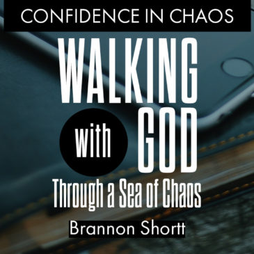 Walking with God Through a Sea of Chaos