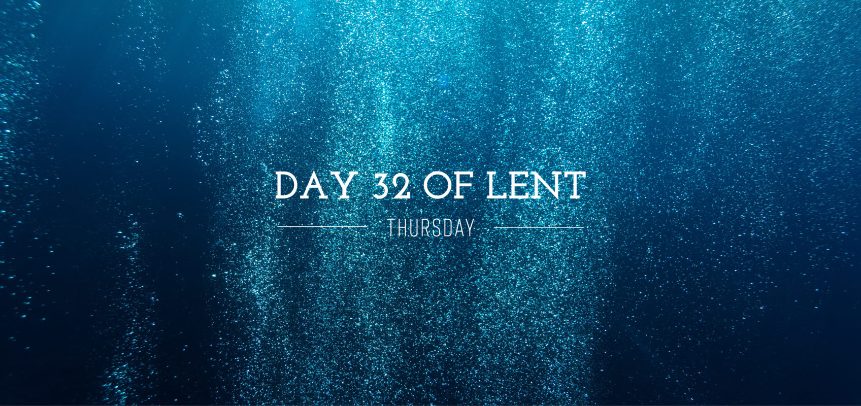 day-32-of-lent-thursday-bayside-blog