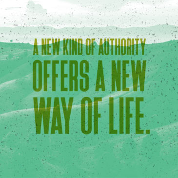 A New Kind of Authority Offers a New Way of Life.