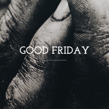 Day 39 of Lent – Good Friday