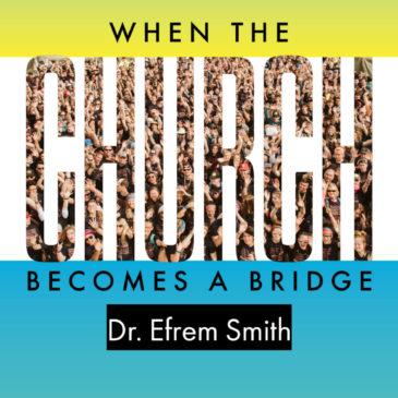 When the Church Becomes A Bridge