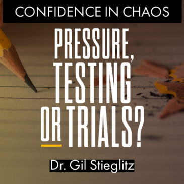 What to do in times of great pressure, testing, or trials?