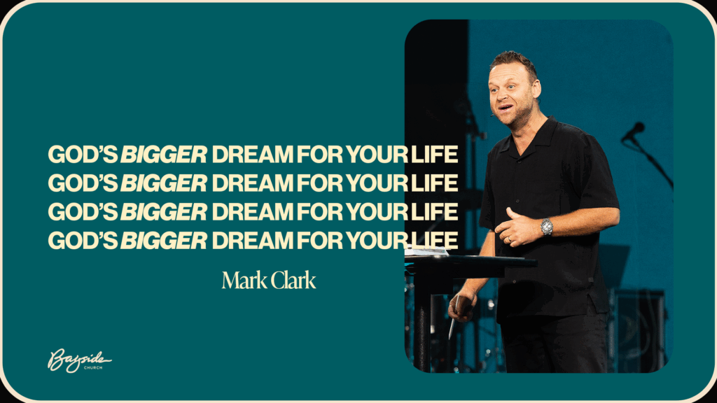 Gods bigger dream for your life